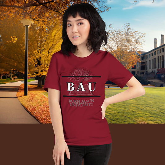Born Again University (BAU) Tshirt